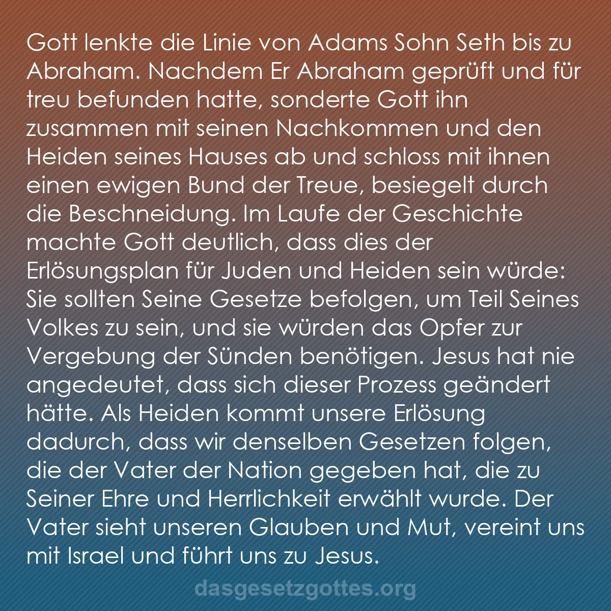 b0112 - Beitrag über das Gesetz Gottes: Gott lenkte die Linie von Adams Sohn Seth bis zu Abraham. Nachdem...