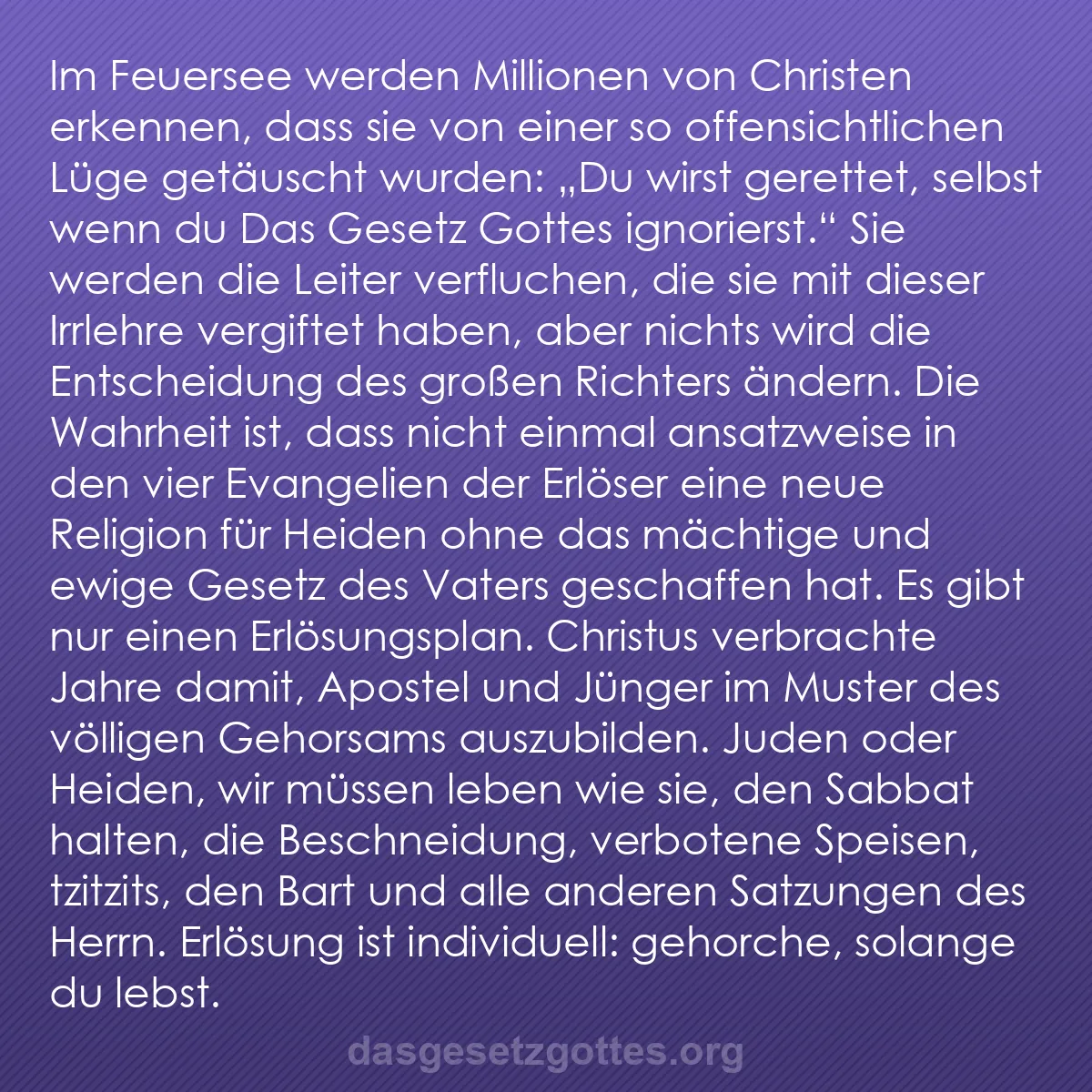 b0118 - Beitrag über das Gesetz Gottes: Im Feuersee werden Millionen von Christen erkennen, dass sie...