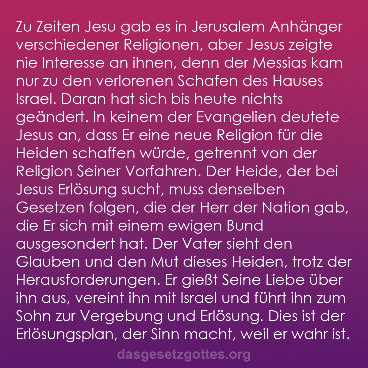 b0121 - Beitrag über das Gesetz Gottes: Zu Zeiten Jesu gab es in Jerusalem Anhänger verschiedener Religionen,...