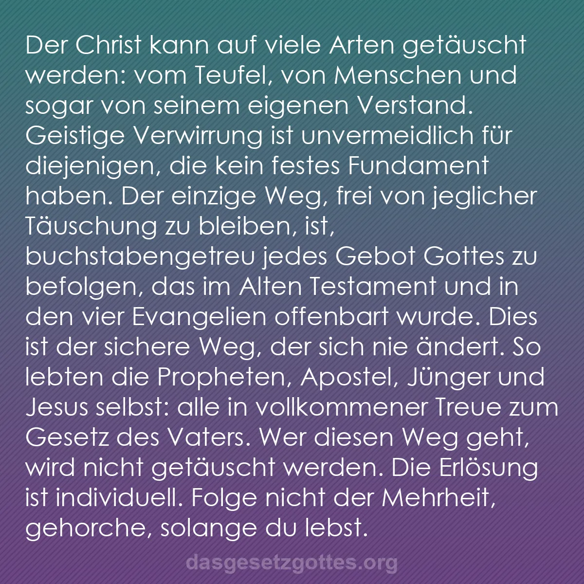 b0124 - Beitrag über das Gesetz Gottes: Der Christ kann auf viele Arten getäuscht werden: vom Teufel,...