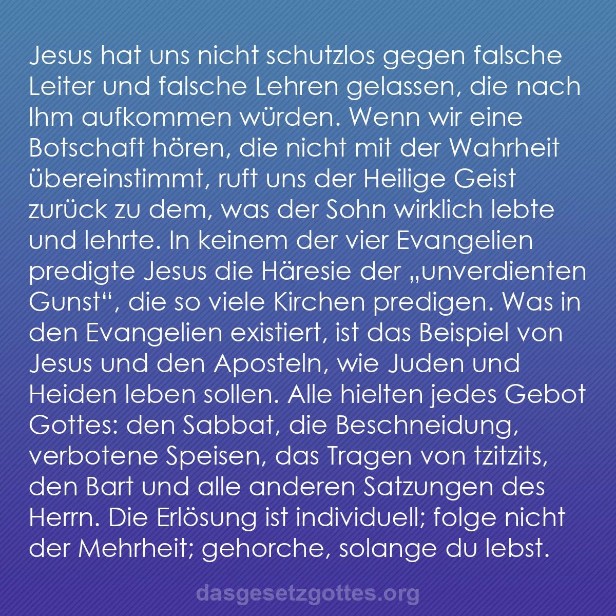 b0127 - Beitrag über das Gesetz Gottes: Jesus hat uns nicht schutzlos gegen falsche Leiter und falsche...