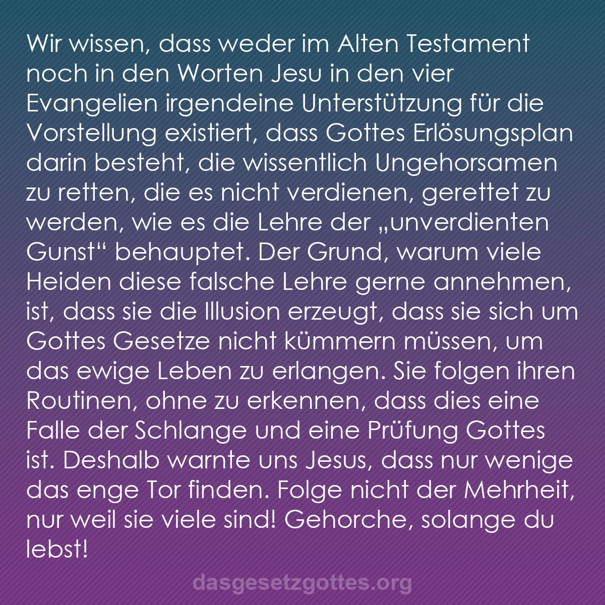 b0134 - Beitrag über das Gesetz Gottes: Wir wissen, dass weder im Alten Testament noch in den Worten...