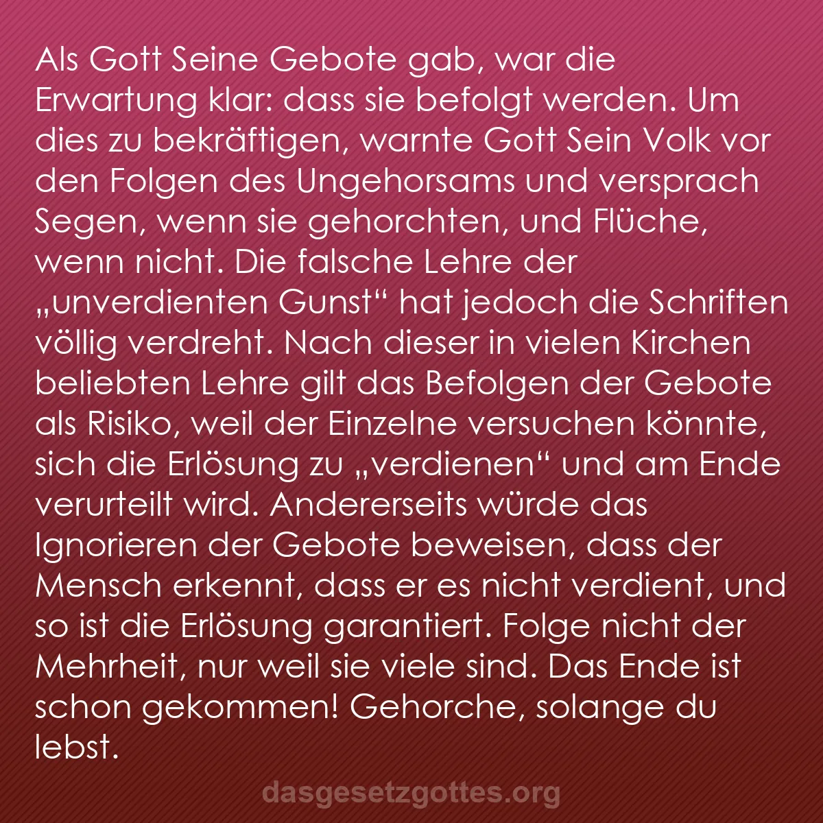 b0139 - Beitrag über das Gesetz Gottes: Als Gott Seine Gebote gab, war die Erwartung klar: dass sie...