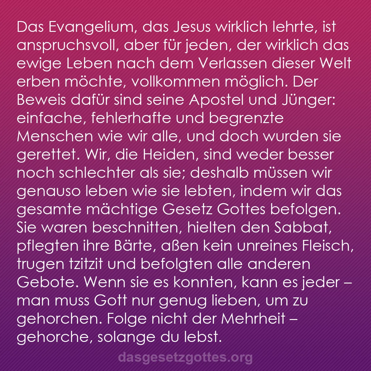 b0141 - Beitrag über das Gesetz Gottes: Das Evangelium, das Jesus wirklich lehrte, ist anspruchsvoll,...