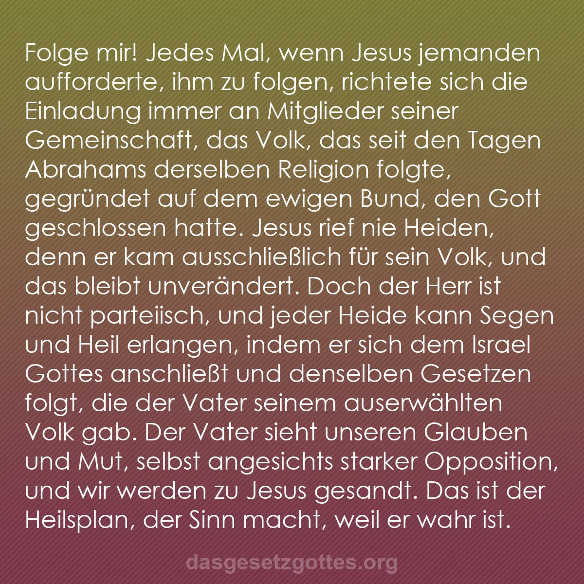 b0148 - Beitrag über das Gesetz Gottes: Folge mir! Jedes Mal, wenn Jesus jemanden aufforderte, ihm zu...