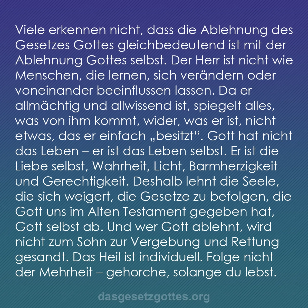 b0157 - Beitrag über das Gesetz Gottes: Viele erkennen nicht, dass die Ablehnung des Gesetzes Gottes...