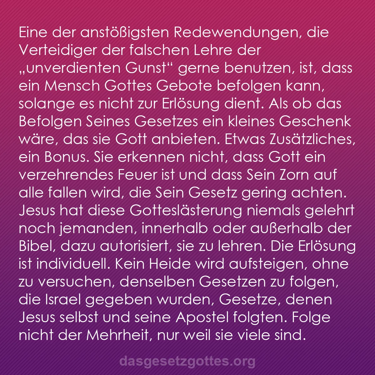 b0161 - Beitrag über das Gesetz Gottes: Eine der anstößigsten Redewendungen, die Verteidiger der falschen...