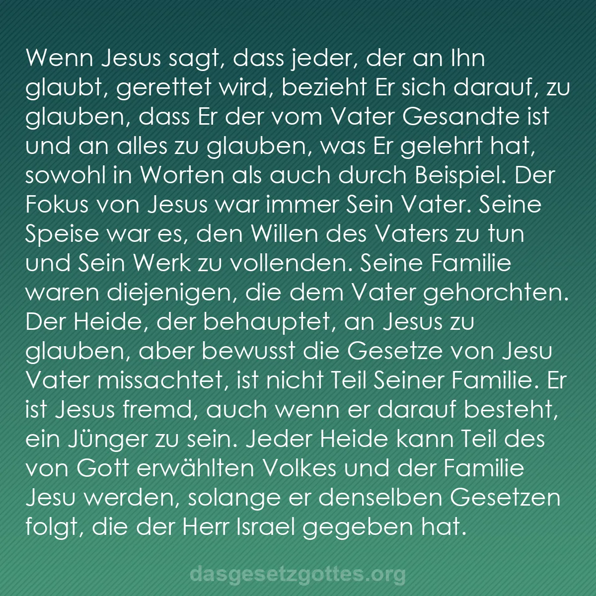 b0165 - Beitrag über das Gesetz Gottes: Wenn Jesus sagt, dass jeder, der an Ihn glaubt, gerettet wird,...