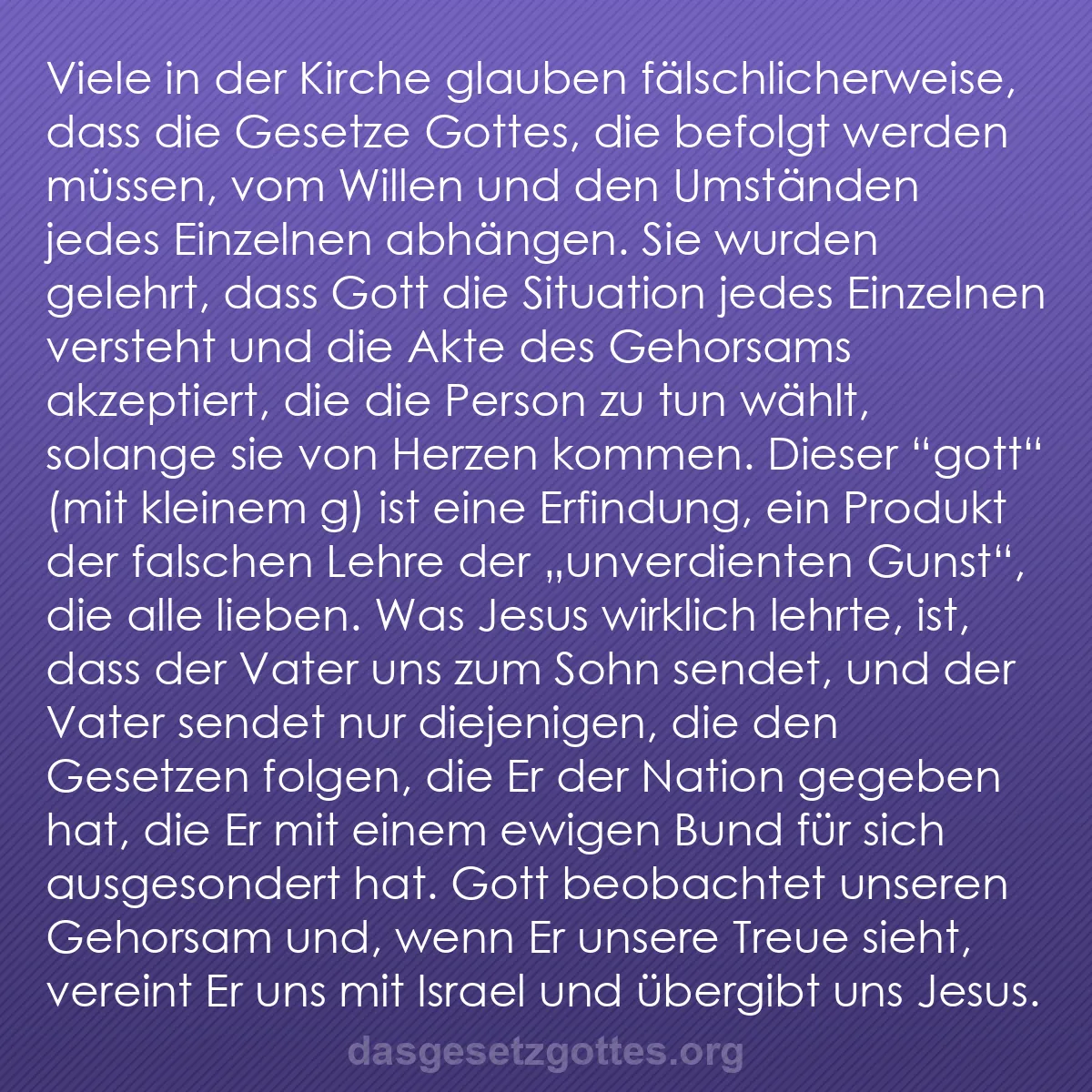 b0178 - Beitrag über das Gesetz Gottes: Viele in der Kirche glauben fälschlicherweise, dass die Gesetze...