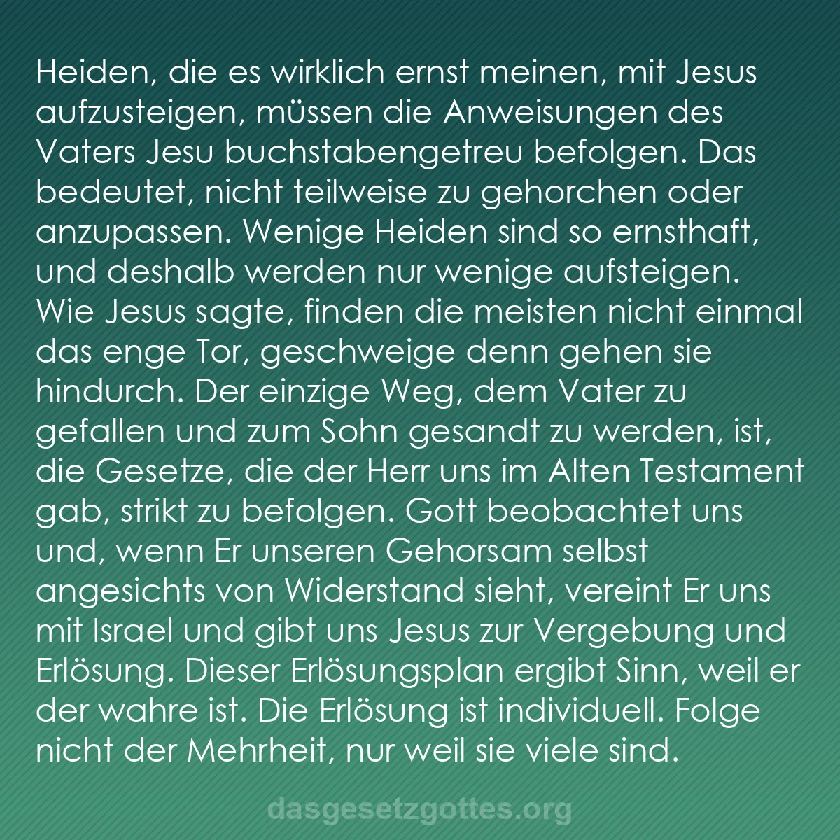 b0185 - Beitrag über das Gesetz Gottes: Heiden, die es wirklich ernst meinen, mit Jesus aufzusteigen,...
