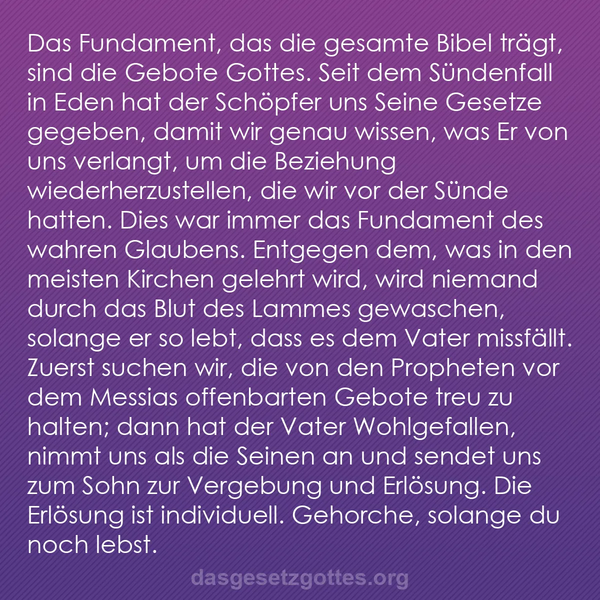 b0191 - Beitrag über das Gesetz Gottes: Das Fundament, das die gesamte Bibel trägt, sind die Gebote...