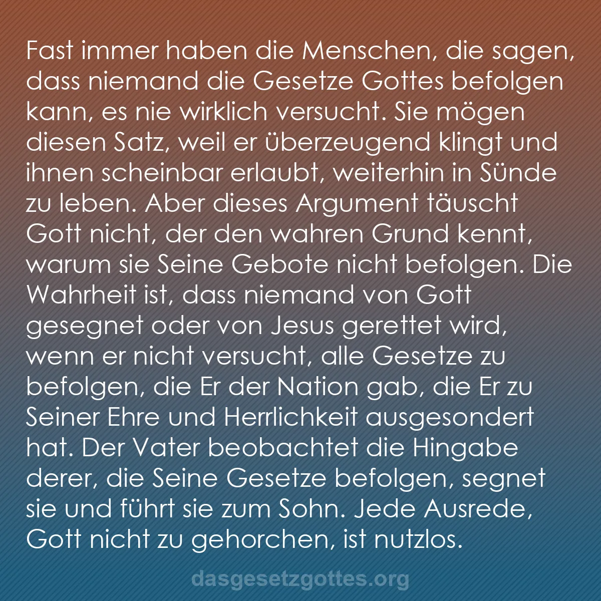 b0192 - Beitrag über das Gesetz Gottes: Fast immer haben die Menschen, die sagen, dass niemand die Gesetze...