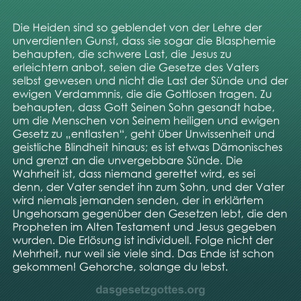 b0200 - Beitrag über das Gesetz Gottes: Die Heiden sind so geblendet von der Lehre der unverdienten...