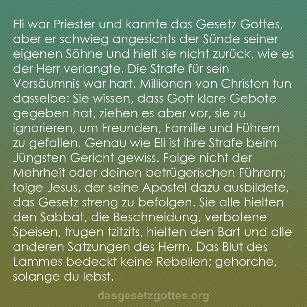 b0203 - Beitrag über das Gesetz Gottes: Eli war Priester und kannte das Gesetz Gottes, aber er schwieg...