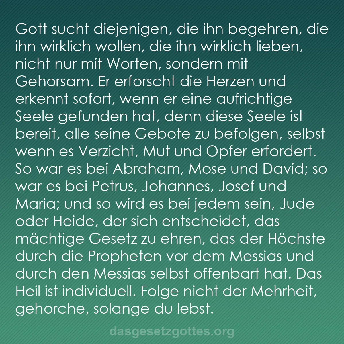 b0205 - Beitrag über das Gesetz Gottes: Gott sucht diejenigen, die ihn begehren, die ihn wirklich wollen,...