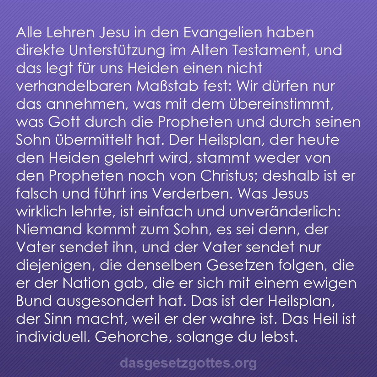 b0218 - Beitrag über das Gesetz Gottes: Alle Lehren Jesu in den Evangelien haben direkte Unterstützung...