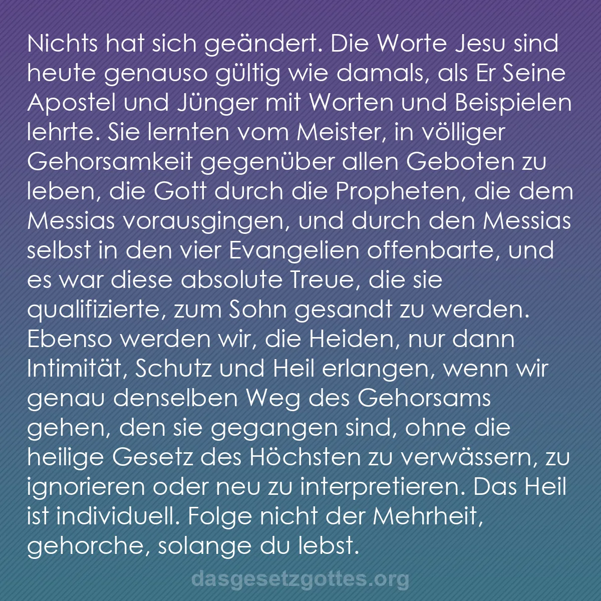 b0222 - Beitrag über das Gesetz Gottes: Nichts hat sich geändert. Die Worte Jesu sind heute genauso...