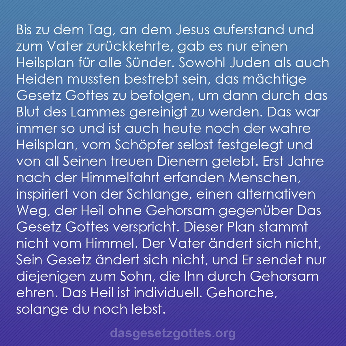 b0227 - Beitrag über das Gesetz Gottes: Bis zu dem Tag, an dem Jesus auferstand und zum Vater zurückkehrte,...