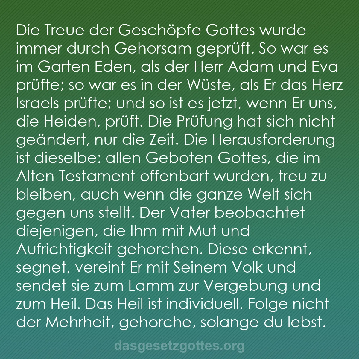 b0230 - Beitrag über das Gesetz Gottes: Die Treue der Geschöpfe Gottes wurde immer durch Gehorsam geprüft....