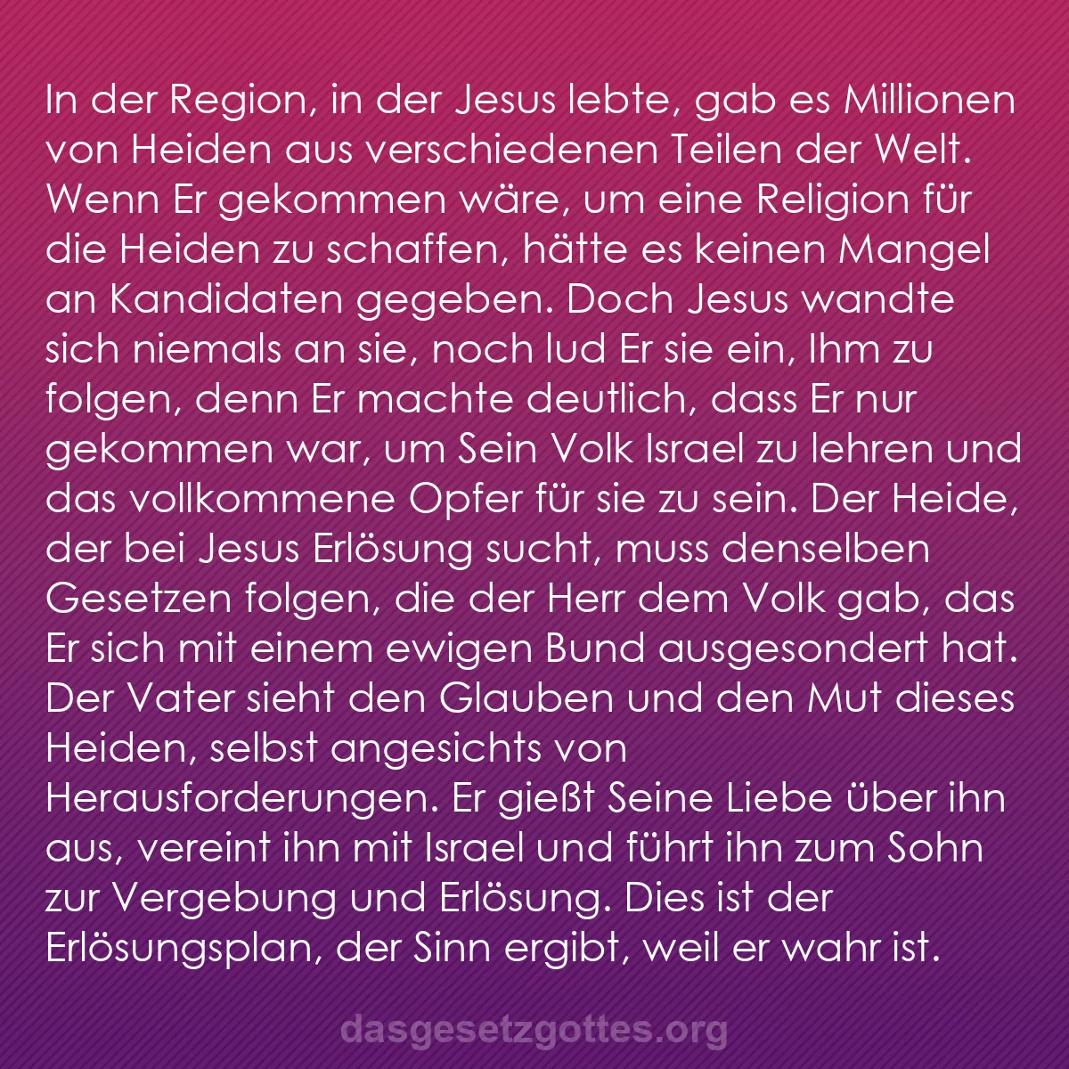 b0241 - Beitrag über das Gesetz Gottes: In der Region, in der Jesus lebte, gab es Millionen von Heiden...