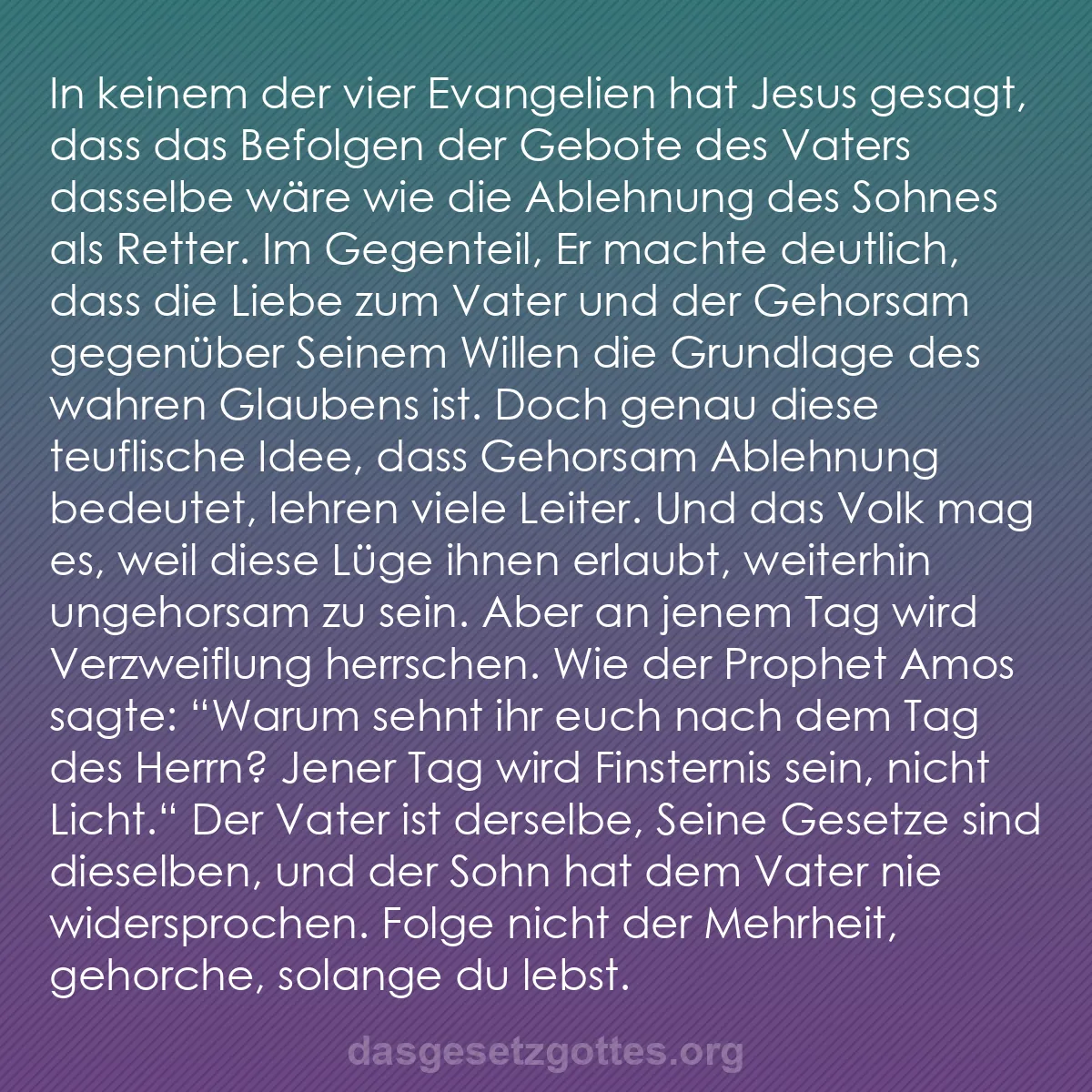 b0244 - Beitrag über das Gesetz Gottes: In keinem der vier Evangelien hat Jesus gesagt, dass das Befolgen...
