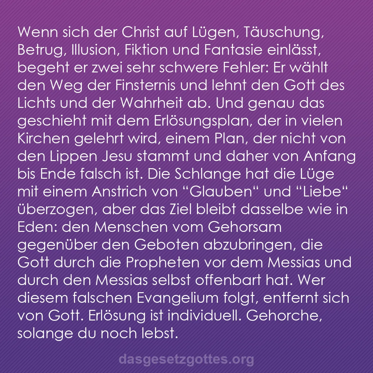 b0251 - Beitrag über das Gesetz Gottes: Wenn sich der Christ auf Lügen, Täuschung, Betrug, Illusion,...