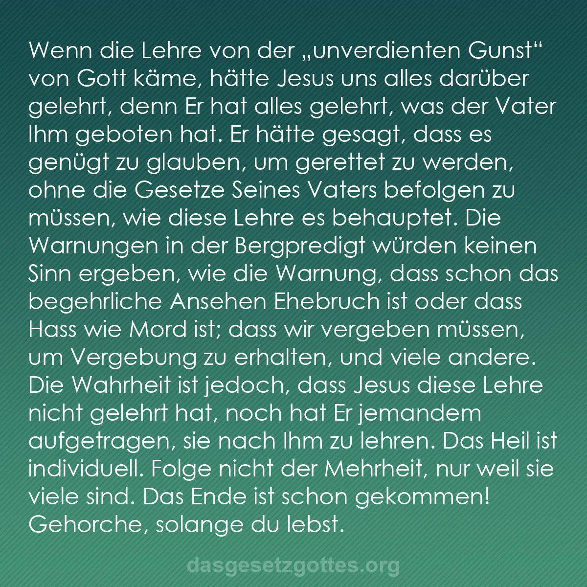 b0265 - Beitrag über das Gesetz Gottes: Wenn die Lehre von der "unverdienten gunst" von Gott käme, hätte...
