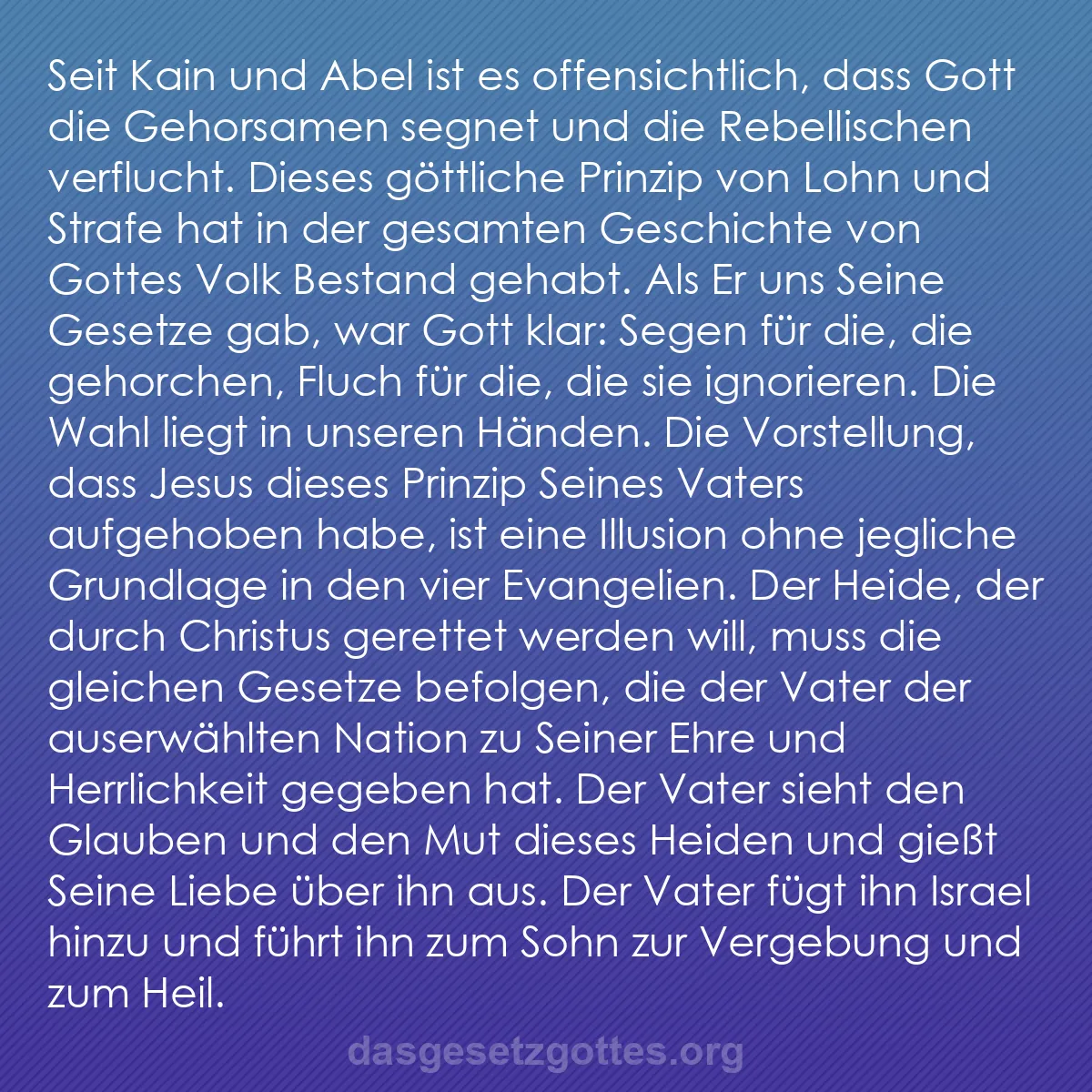 b0267 - Beitrag über das Gesetz Gottes: Seit Kain und Abel ist es offensichtlich, dass Gott die Gehorsamen...
