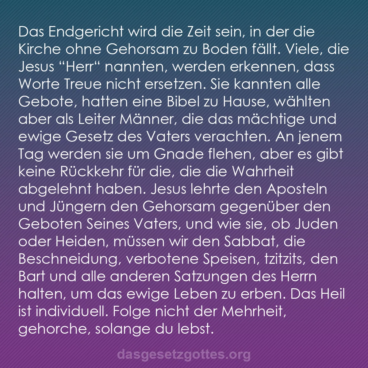 b0274 - Beitrag über das Gesetz Gottes: Das Endgericht wird die Zeit sein, in der die Kirche ohne Gehorsam...
