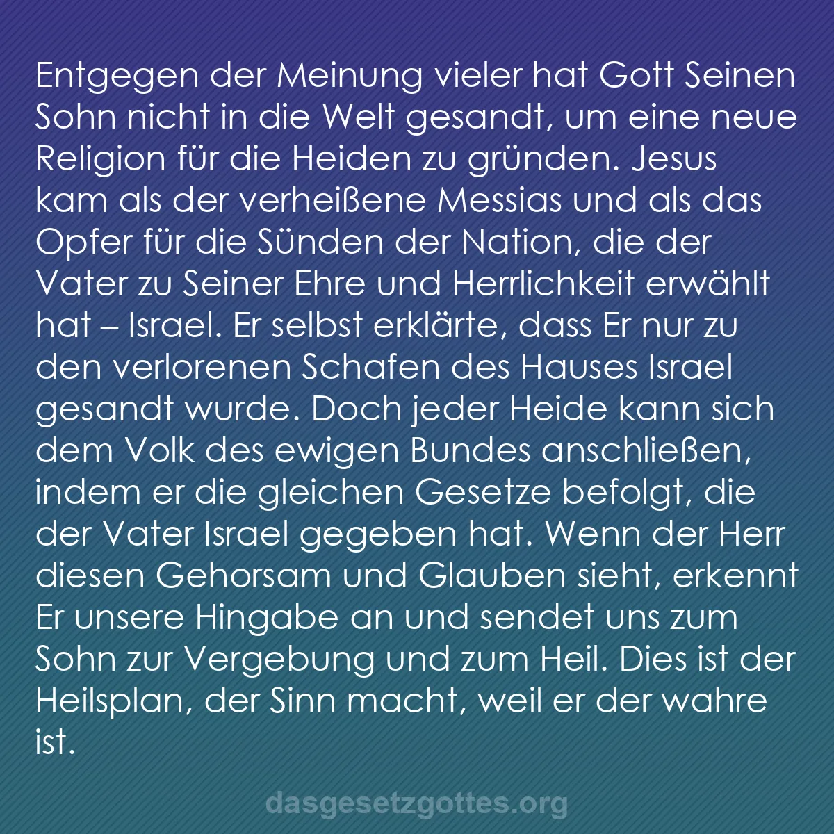 b0277 - Beitrag über das Gesetz Gottes: Entgegen der Meinung vieler hat Gott Seinen Sohn nicht in die...