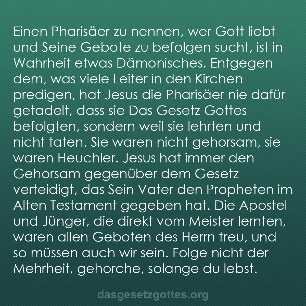 b0280 - Beitrag über das Gesetz Gottes: Einen Pharisäer zu nennen, wer Gott liebt und Seine Gebote zu...