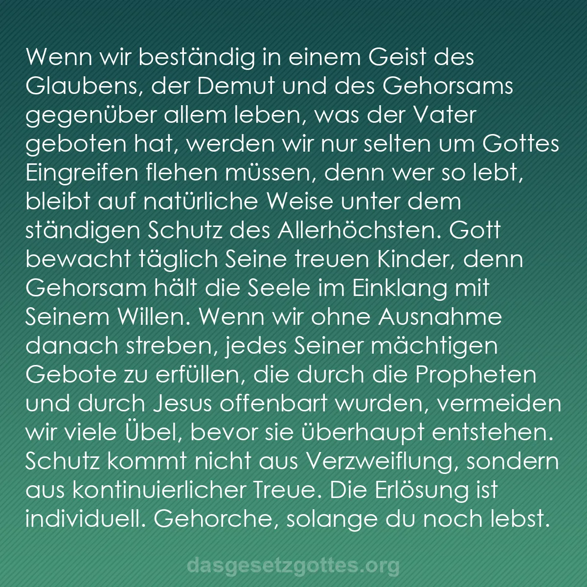 b0285 - Beitrag über das Gesetz Gottes: Wenn wir beständig in einem Geist des Glaubens, der Demut und...