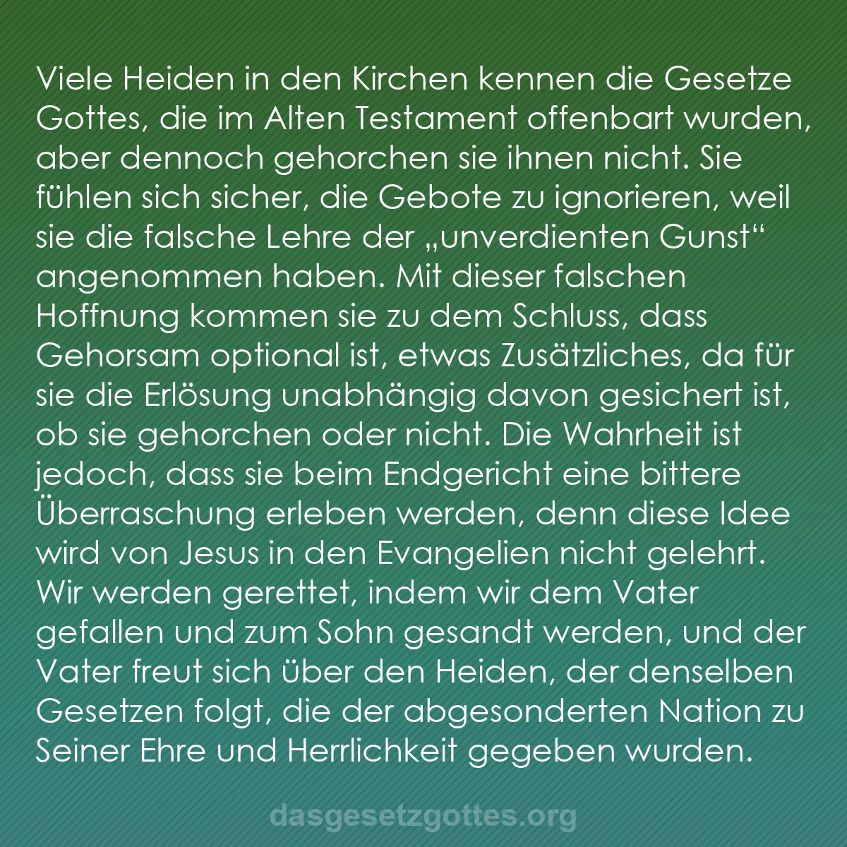 b0290 - Beitrag über das Gesetz Gottes: Viele Heiden in den Kirchen kennen die Gesetze Gottes, die im...