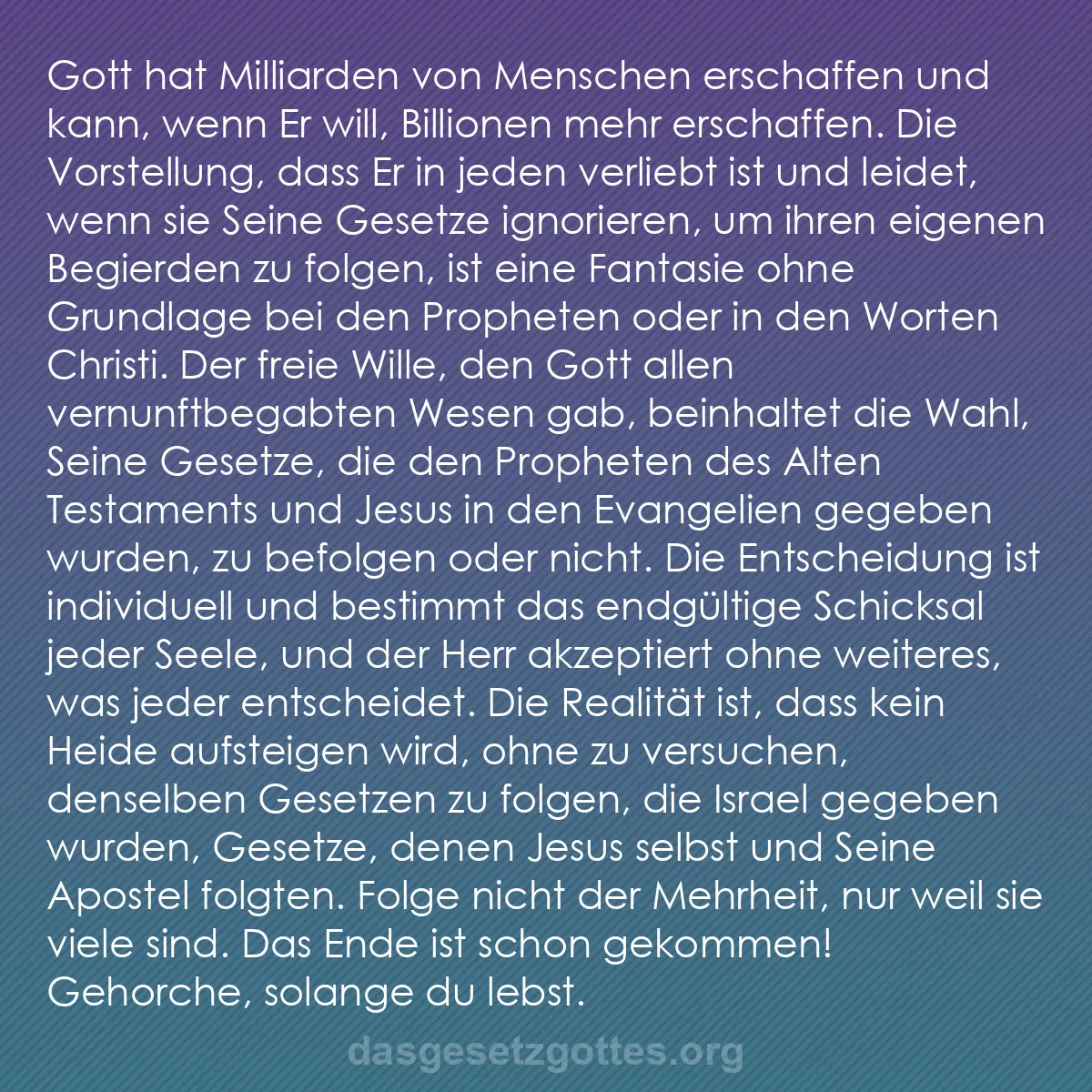 b0302 - Beitrag über das Gesetz Gottes: Gott hat Milliarden von Menschen erschaffen und kann, wenn Er...