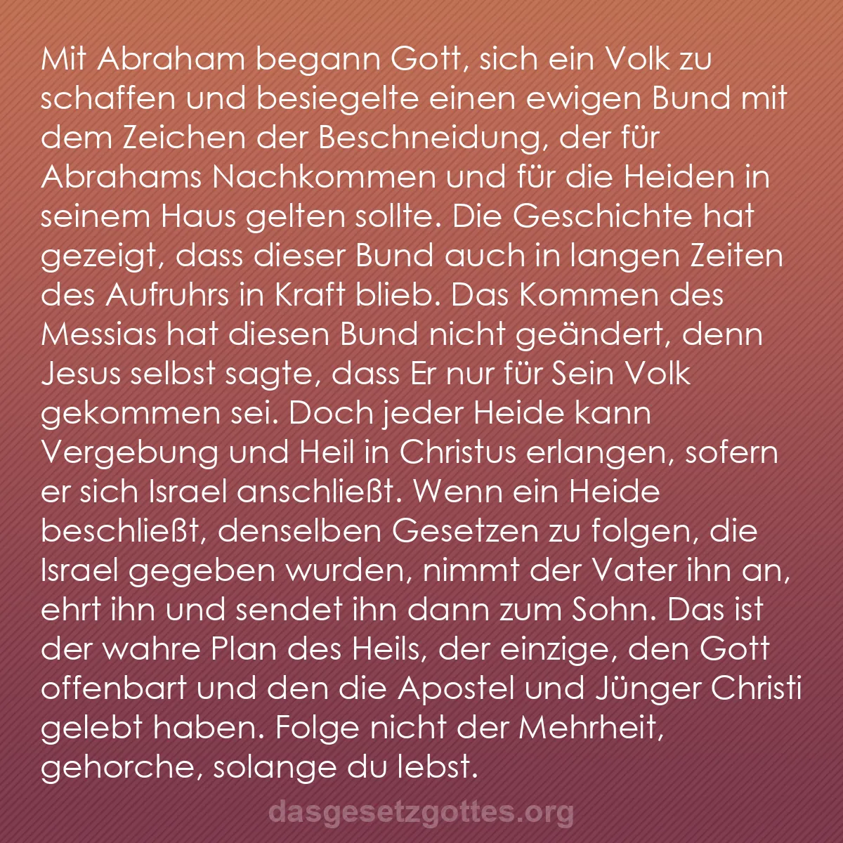 b0306 - Beitrag über das Gesetz Gottes: Mit Abraham begann Gott, sich ein Volk zu schaffen und besiegelte...