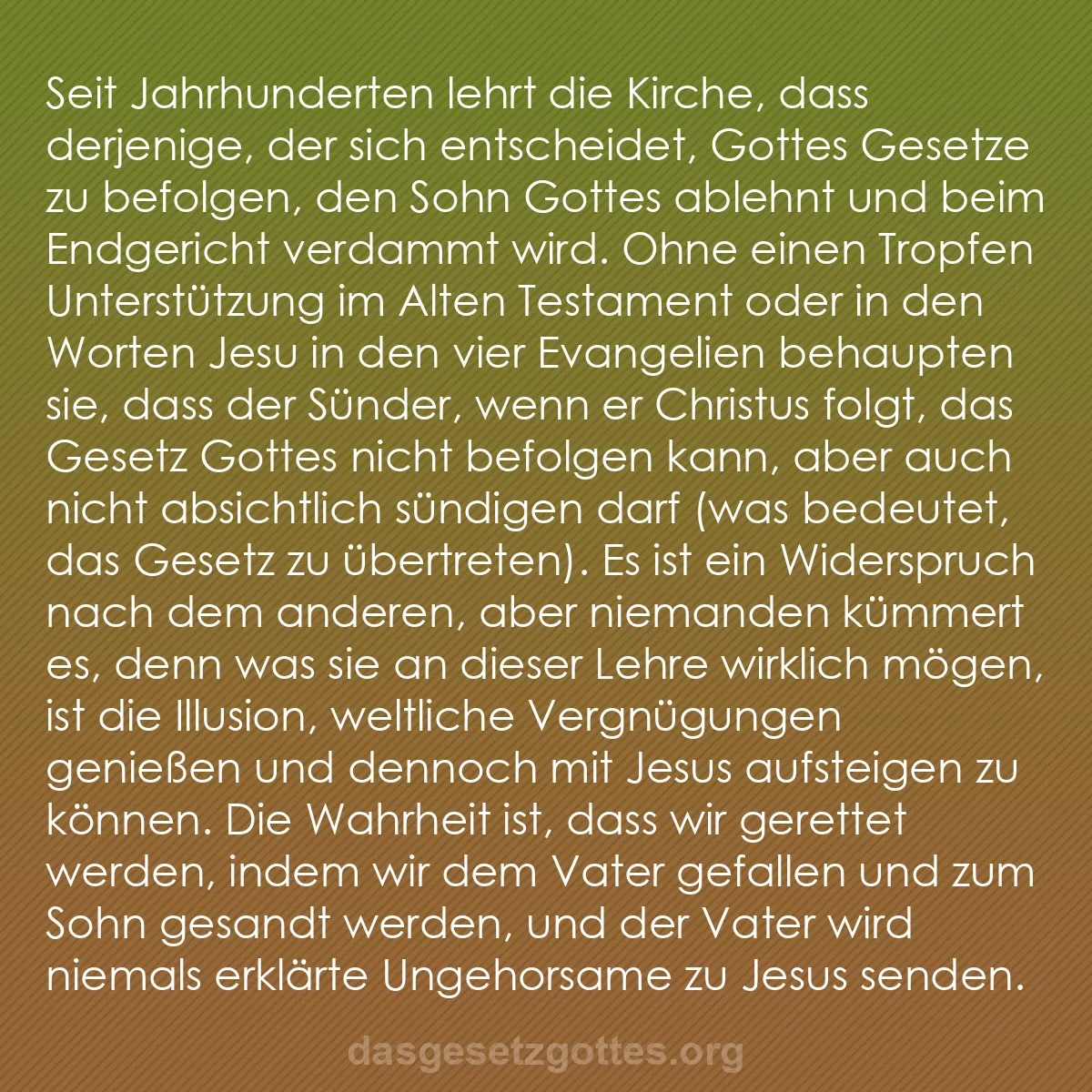 b0309 - Beitrag über das Gesetz Gottes: Seit Jahrhunderten lehrt die Kirche, dass derjenige, der sich...