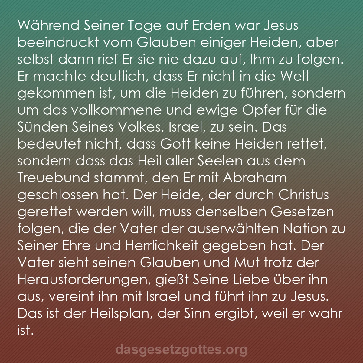 b0313 - Beitrag über das Gesetz Gottes: Während Seiner Tage auf Erden war Jesus beeindruckt vom Glauben...