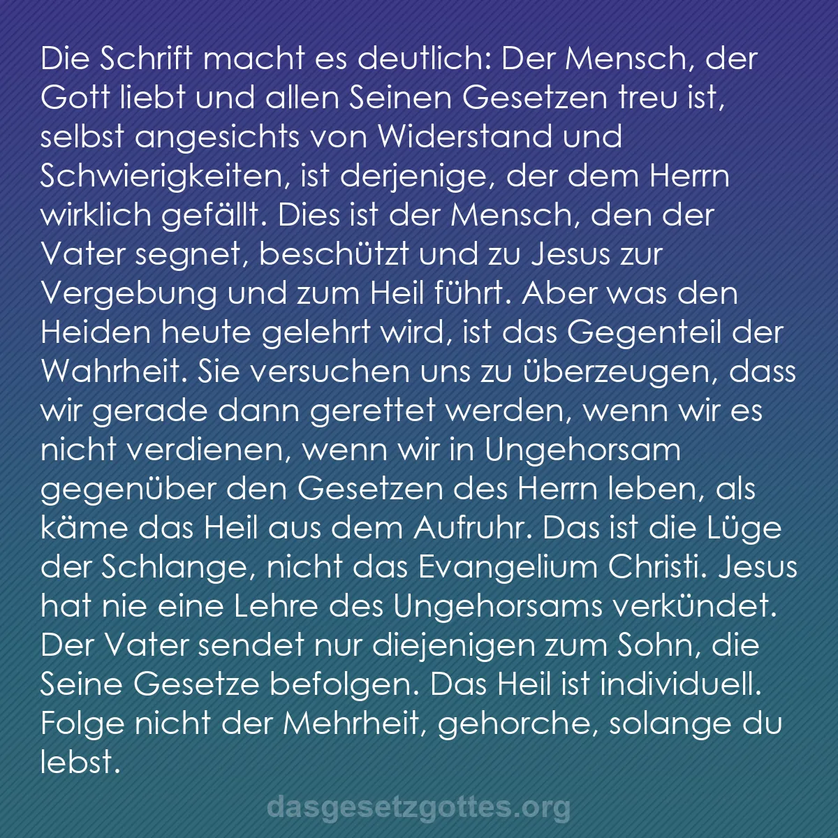 b0317 - Beitrag über das Gesetz Gottes: Die Schrift macht es deutlich: Der Mensch, der Gott liebt und...