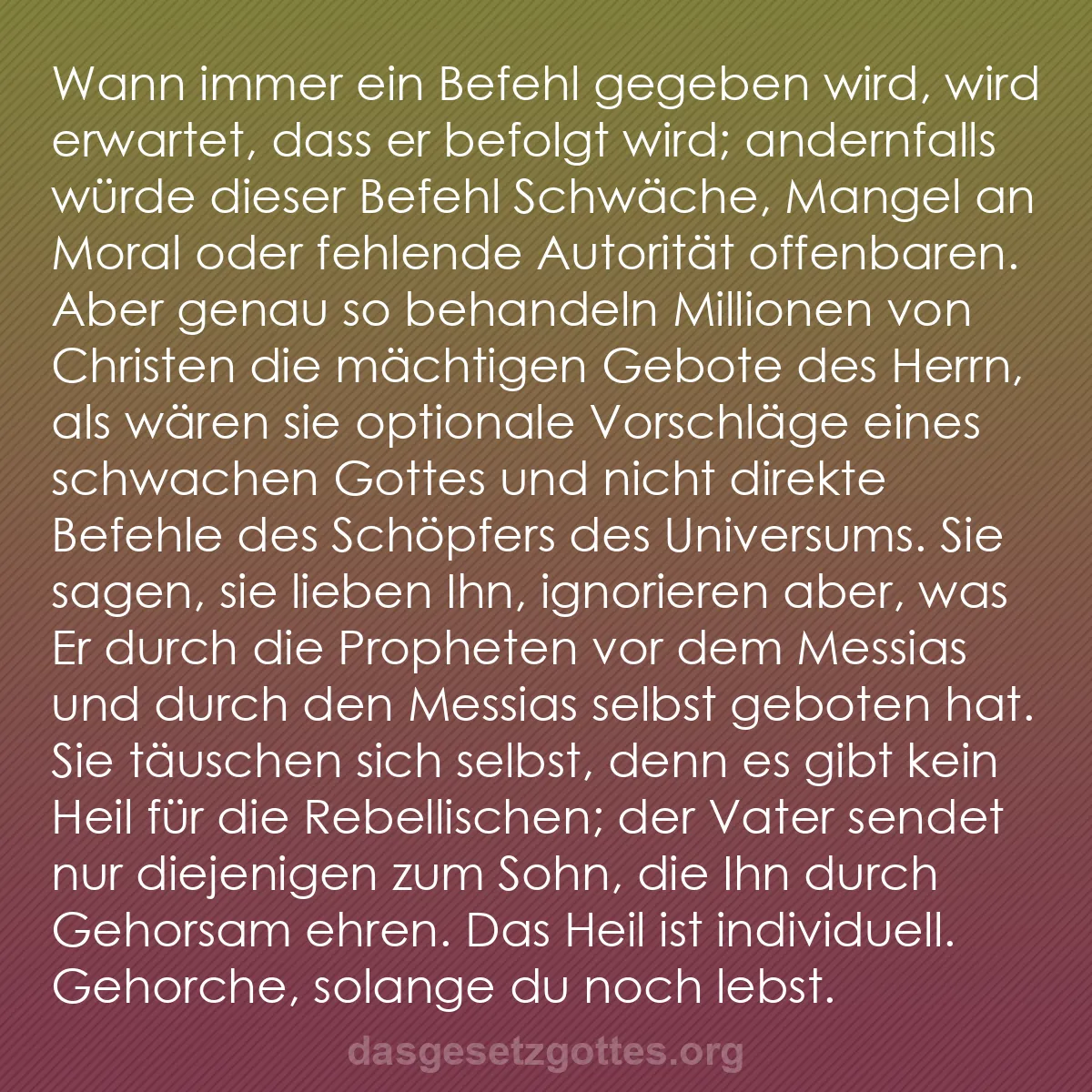b0328 - Beitrag über das Gesetz Gottes: Wann immer ein Befehl gegeben wird, wird erwartet, dass er befolgt...