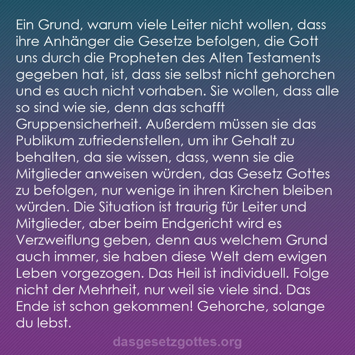 b0334 - Beitrag über das Gesetz Gottes: Ein Grund, warum viele Leiter nicht wollen, dass ihre Anhänger...