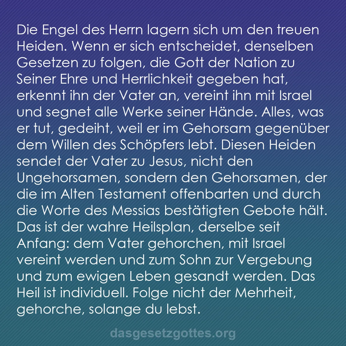 b0337 - Beitrag über das Gesetz Gottes: Die Engel des Herrn lagern sich um den treuen Heiden. Wenn er...