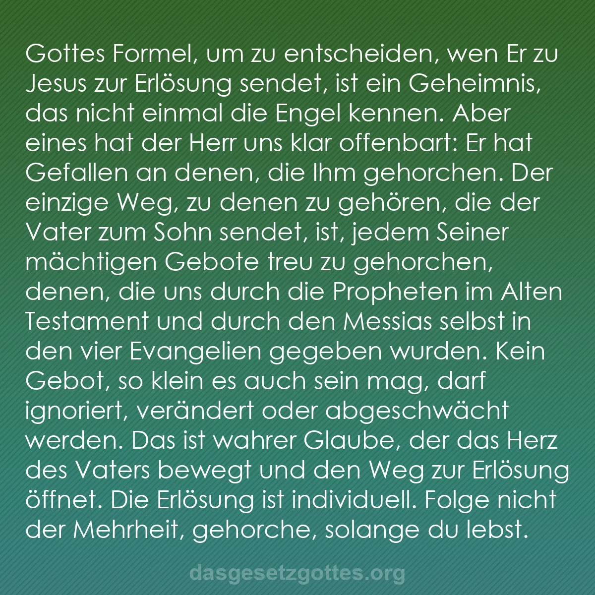 b0350 - Beitrag über das Gesetz Gottes: Gottes Formel, um zu entscheiden, wen Er zu Jesus zur Erlösung...