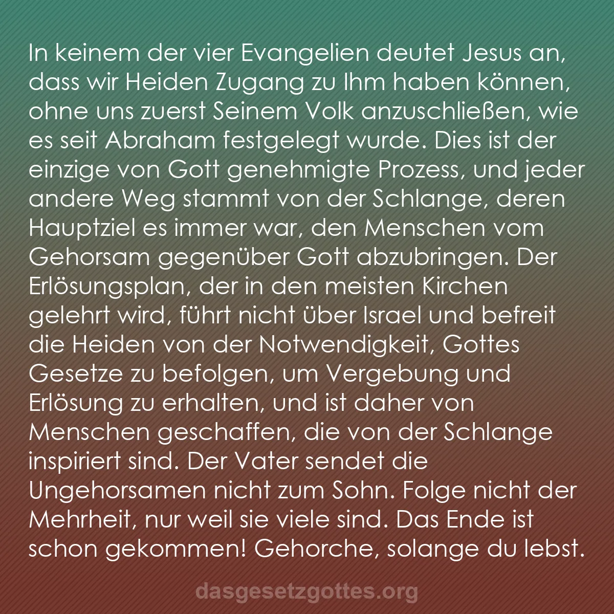 b0353 - Beitrag über das Gesetz Gottes: In keinem der vier Evangelien deutet Jesus an, dass wir Heiden...