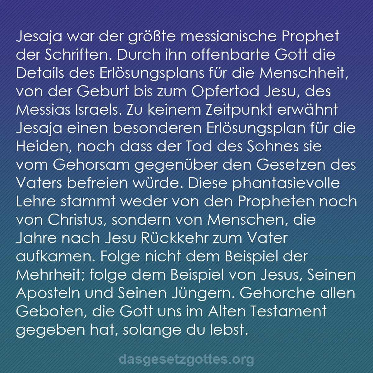 b0357 - Beitrag über das Gesetz Gottes: Jesaja war der größte messianische Prophet der Schriften. Durch...