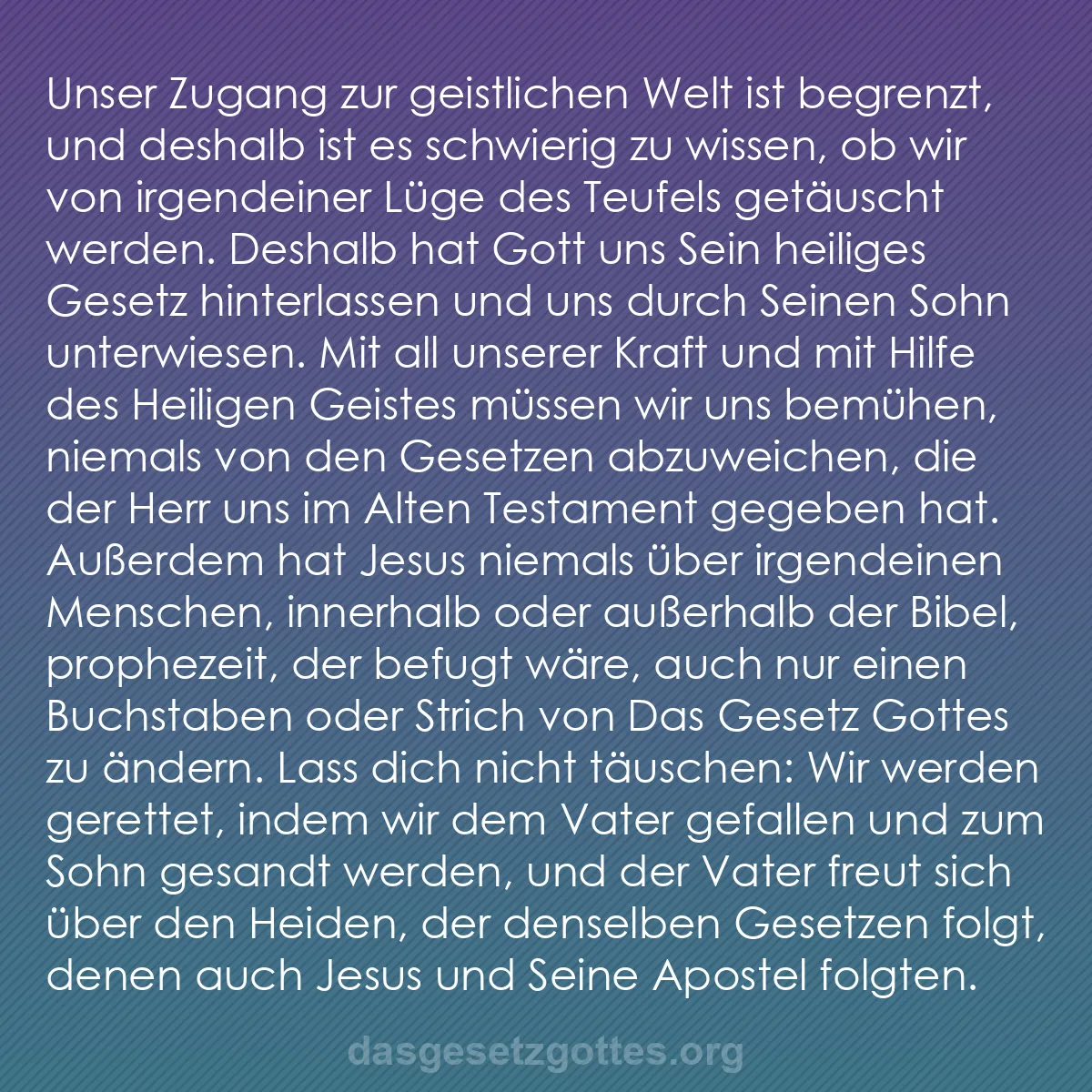 b0362 - Beitrag über das Gesetz Gottes: Unser Zugang zur geistlichen Welt ist begrenzt, und deshalb...