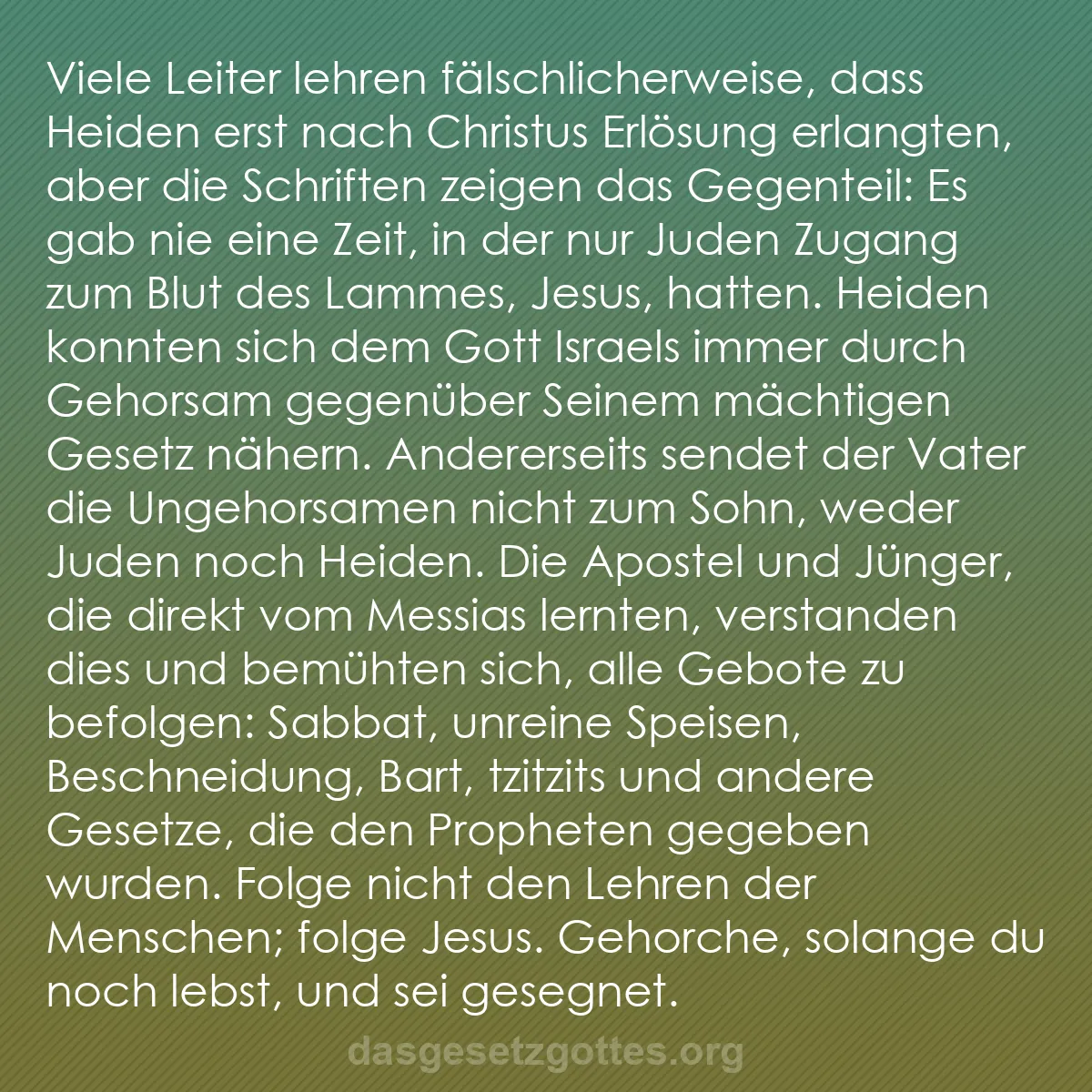 b0363 - Beitrag über das Gesetz Gottes: Viele Leiter lehren fälschlicherweise, dass Heiden erst nach...