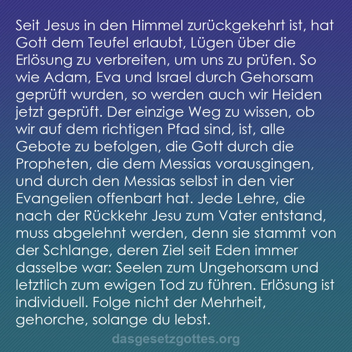 b0377 - Beitrag über das Gesetz Gottes: Seit Jesus in den Himmel zurückgekehrt ist, hat Gott dem Teufel...