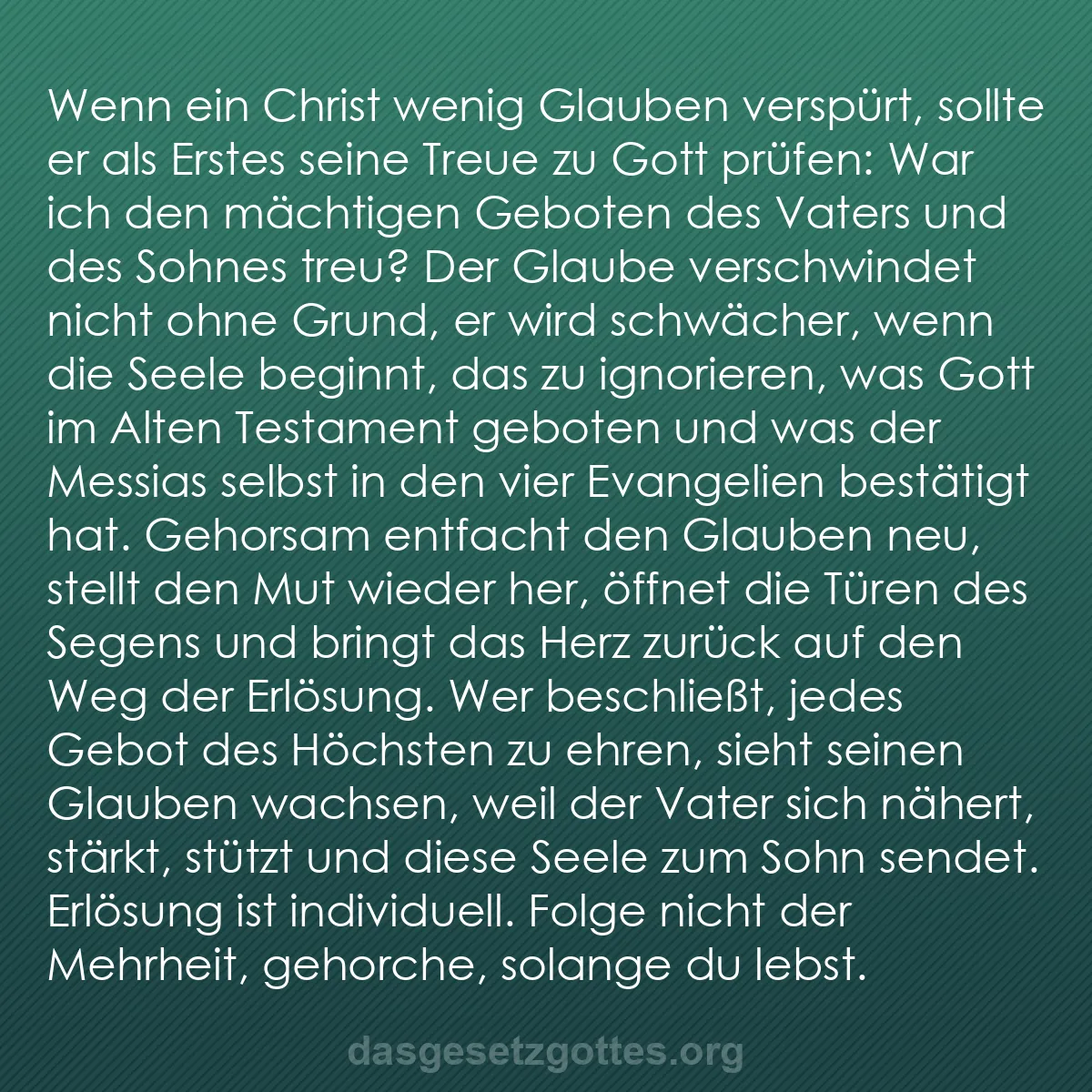 b0380 - Beitrag über das Gesetz Gottes: Wenn ein Christ wenig Glauben verspürt, sollte er als Erstes...