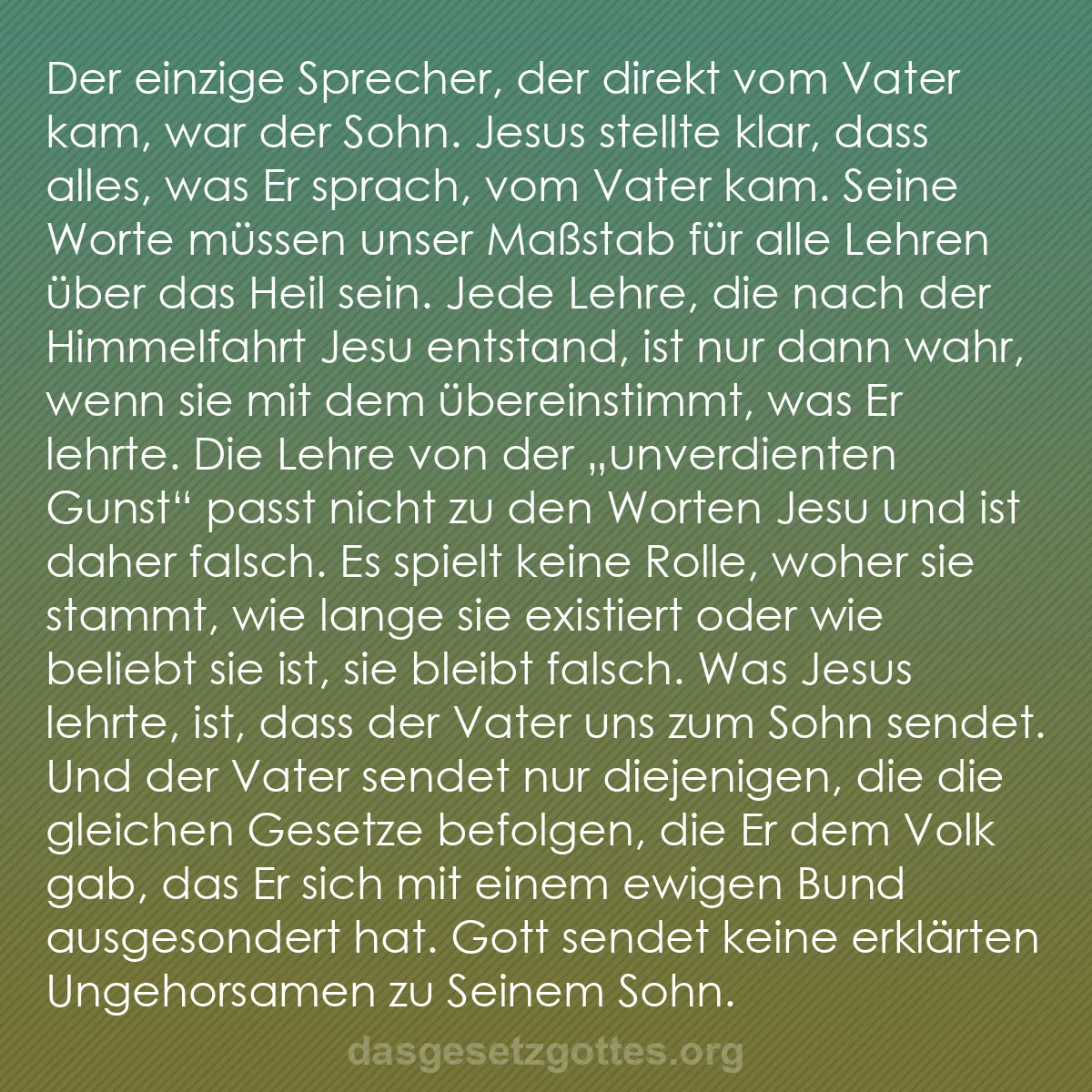 b0383 - Beitrag über das Gesetz Gottes: Der einzige Sprecher, der direkt vom Vater kam, war der Sohn....
