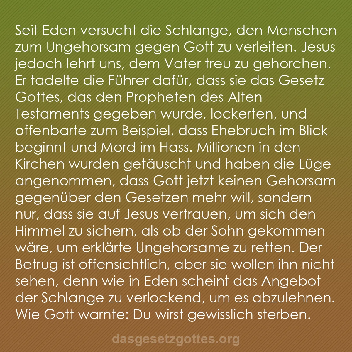 b0389 - Beitrag über das Gesetz Gottes: Seit Eden versucht die Schlange, den Menschen zum Ungehorsam...